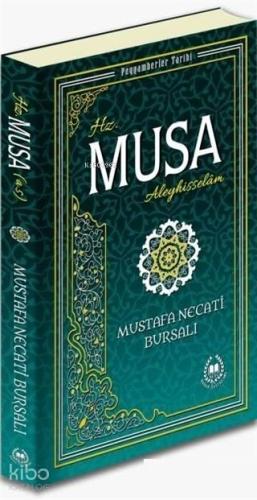 Hz. Musa Aleyhisselam; Peygamberler Tarihi | benlikitap.com
