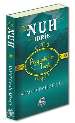 Hz. Nuh & Hz. İdris; Peygamberler Tarihi | benlikitap.com