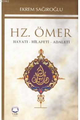 Hz. Ömer Hayatı Hilafeti Adaleti
