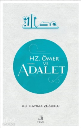 Hz. Ömer ve Adalet