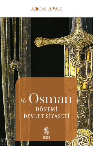 Hz. Osman Dönemi Devlet Siyaseti