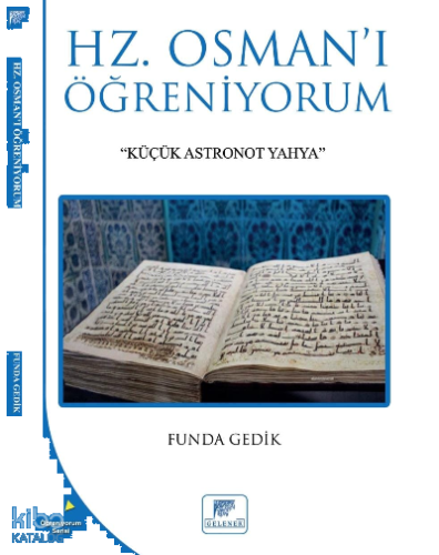 Hz. Osmanı Öğreniyorum;"Küçük Astronot Yahya"