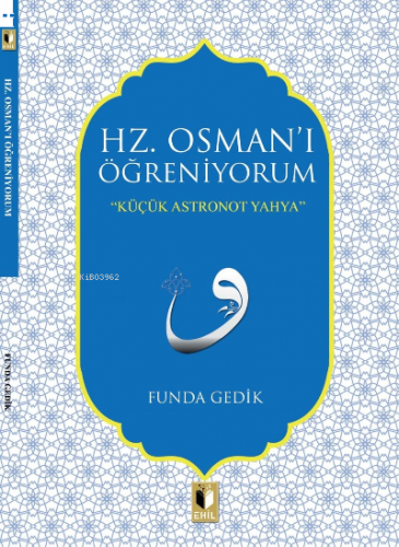 Hz. Osmanı Öğreniyorum | benlikitap.com