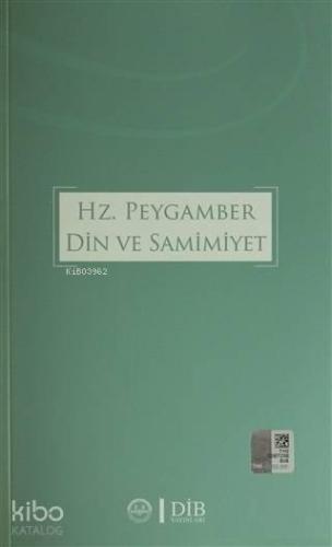 Hz. Peygamber Din ve Samimiyet