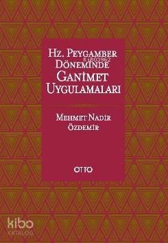 Hz.Peygamber Döneminde Ganimet Uygulamaları