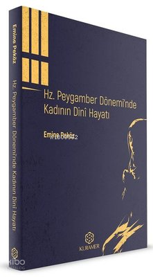 Hz.Peygamber Dönemi'nde Kadının Dini Hayatı