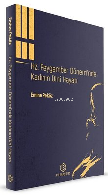 Hz.Peygamber Dönemi'nde Kadının Dini Hayatı