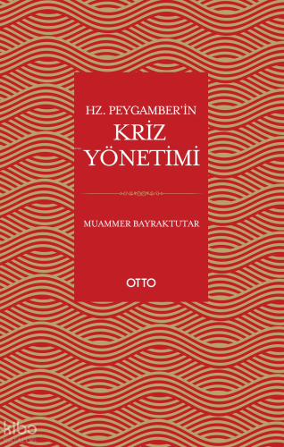 Hz. Peygamber’in Kriz Yönetimi | benlikitap.com