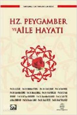 Hz. Peygamber ve Aile Hayatı | benlikitap.com
