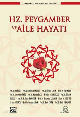 Hz. Peygamber ve Aile Hayatı