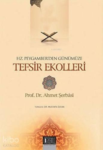 Hz. Peygamber'den Günümüze Tefsir Ekolleri | benlikitap.com