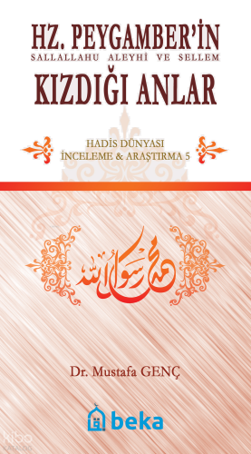 Hz. Peygamber'in Kızdığı Anlar