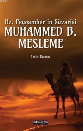 Hz.Peygamber'in Süvarisi Muhammed B. Mesleme | benlikitap.com
