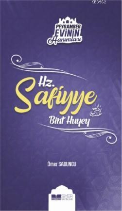 Hz. Safiyye Bint Huyey | benlikitap.com