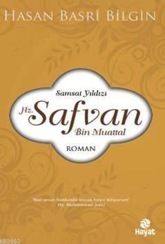 Hz.Safvan Bin Muattal | benlikitap.com