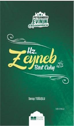 Hz. Zeyneb Bint Cahş | benlikitap.com