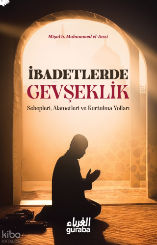 İbadetlerde Gevşeklik