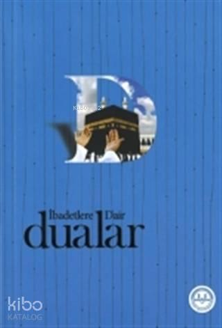 İbadetlere Dair Dualar | benlikitap.com