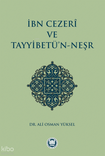 İbn Cezerî ve Tayyibetü'n-Neşr