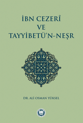 İbn Cezerî ve Tayyibetü'n-Neşr | benlikitap.com