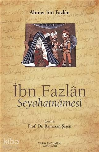 İbn Fazlan Seyahatnamesi | benlikitap.com