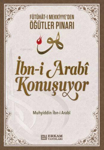İbn-i Arabi Konuşuyor