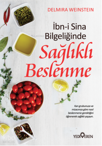 İbn-i Sina Bilgeliğinde Sağlıklı Beslenme | benlikitap.com