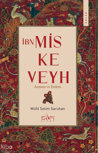 İbn Miskeveyh;Arınma ve Erdem | benlikitap.com