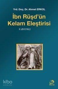 İbn Rüşd´ün Kelam Eleştirisi