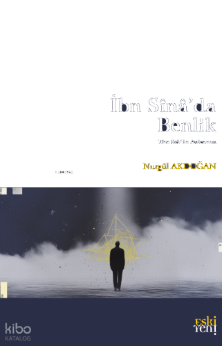 İbn Sînâ’da Benlik