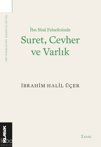 İbn Sînâ Felsefesinde Suret, Cevher ve Varlık