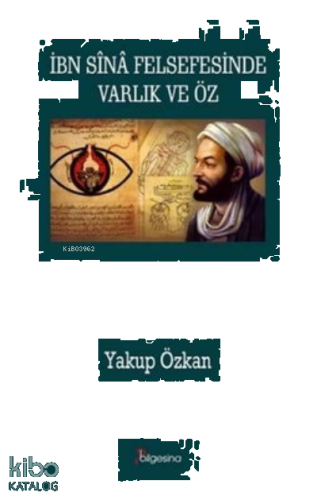 İbn Sina Felsefesinde Varlık ve Öz | benlikitap.com