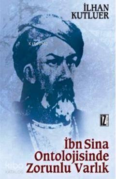 İbn Sînâ Ontolojisinde Zorunlu Varlık