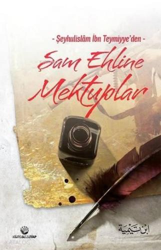 İbn Teymiye den Şam Ehline Mektuplar | benlikitap.com
