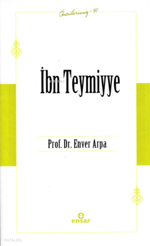 İbn Teymiyye - Öncülerimiz 30