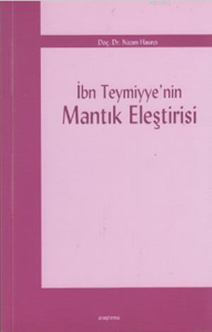 İbn Teymiyye'nin Mantık Eleştirisi | benlikitap.com