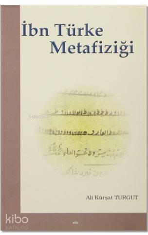 İbn Türke Metafiziği | benlikitap.com
