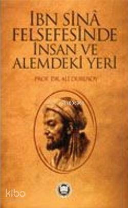 İbni Sina Felsefesinde İnsan ve Alemdeki Yeri | benlikitap.com