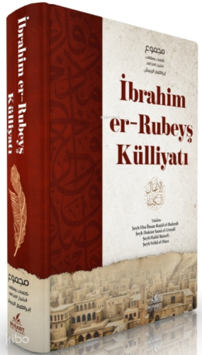 İbrahim er-Rubeyş Külliyatı (Ciltli)