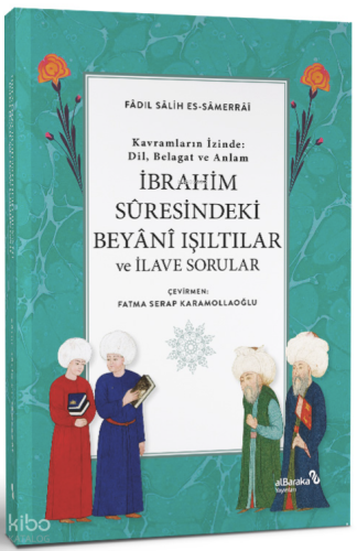 İbrahim Suresindeki Beyani Işıltılar ve İlave Sorular | benlikitap.com