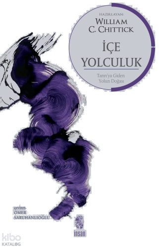 İçe Yolculuk;Tanrı’ya Giden Yolun Doğası