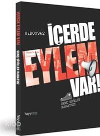 İçerde Eylem Var; Genç Siviller Rahatsız | benlikitap.com