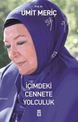 İçimdeki Cennete Yolculuk | benlikitap.com