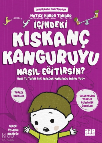 İçindeki Kıskanç Kanguruyu Nasıl Eğitirsin?