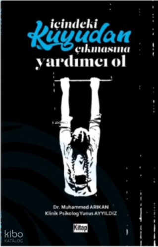 İçindeki Kuyudan Çıkmasına Yardımcı Ol