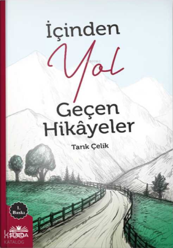 İçinden Yol Geçen Hikayeler | benlikitap.com
