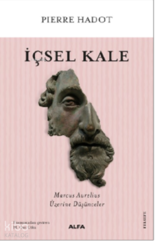 İçsel Kale;Marcus Aurelius Üzerine Düşünceler