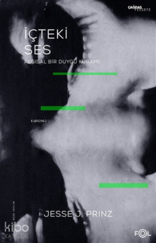 İçteki Ses;Algısal Bir Duygu Kuramı