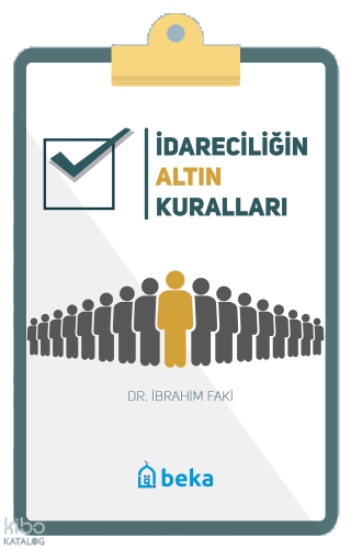 İdareciliğin Altın Kuralları | benlikitap.com