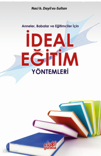 İdeal Eğitim Yöntemleri